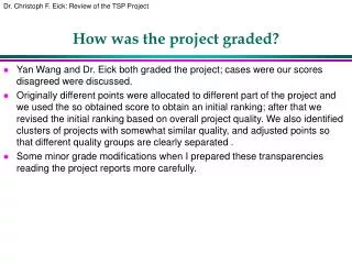 How was the project graded?