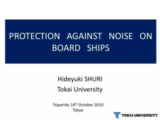 PROTECTION AGAINST NOISE ON BOARD SHIPS