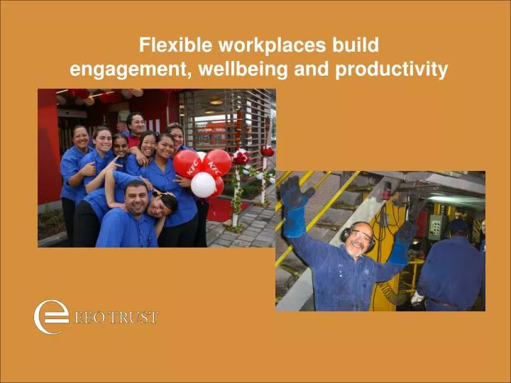 flexible workplaces build engagement wellbeing and productivity