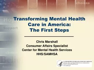Transforming Mental Health Care in America: The First Steps