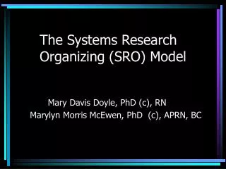 The Systems Research Organizing (SRO) Model