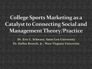 College Sports Marketing as a Catalyst to Connecting Social and Management Theory/Practice