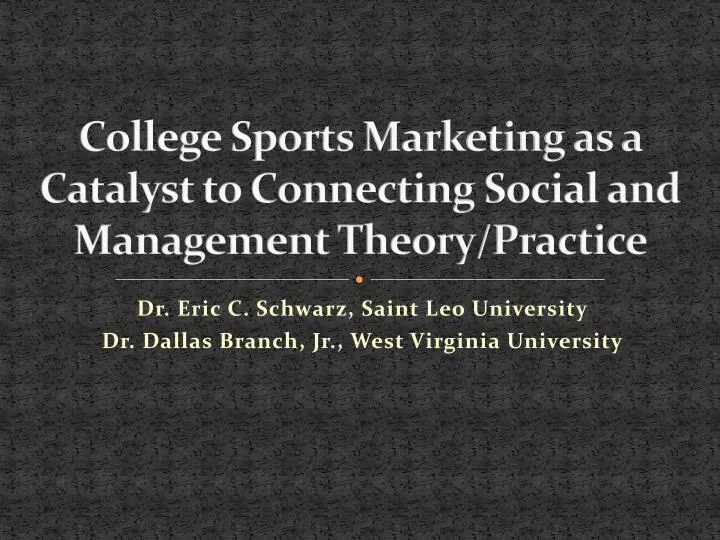 college sports marketing as a catalyst to connecting social and management theory practice