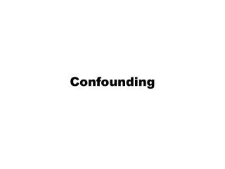 Confounding