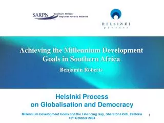 Helsinki Process on Globalisation and Democracy Millennium Development Goals and the Financing Gap, Sheraton Hotel, Pret