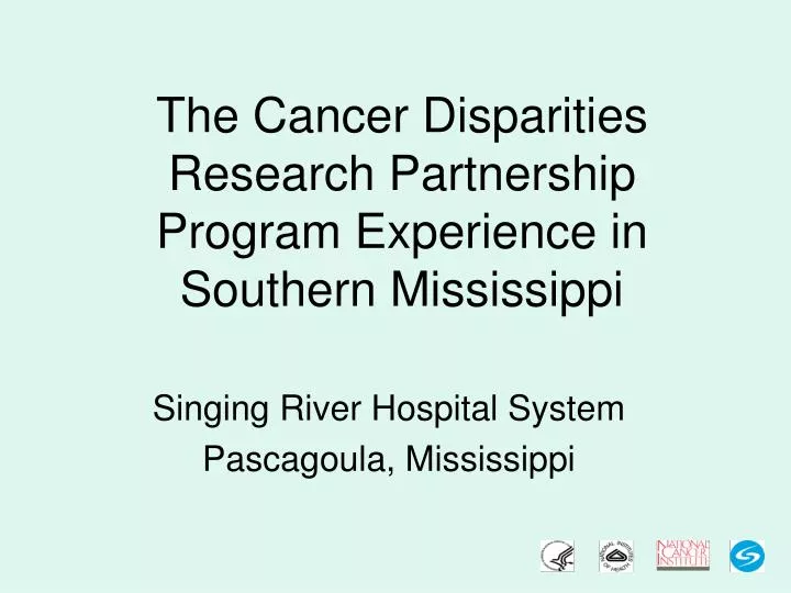 the cancer disparities research partnership program experience in southern mississippi