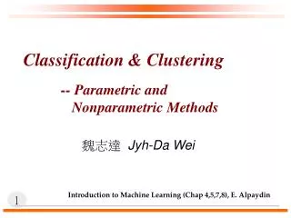 Classification &amp; Clustering