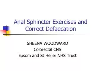 Anal Sphincter Exercises and Correct Defaecation