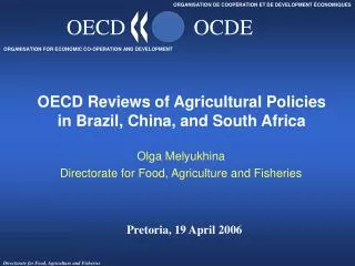 OECD Reviews of Agricultural Policies in Brazil, China, and South Africa