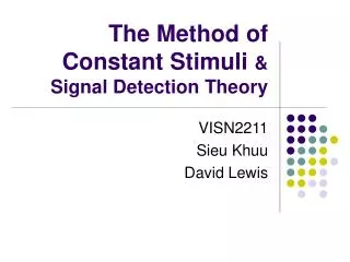 The Method of Constant Stimuli &amp; Signal Detection Theory