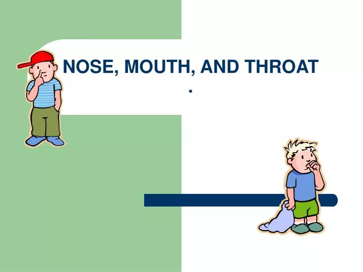 nose mouth and throat