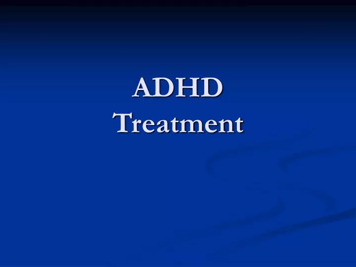 adhd treatment