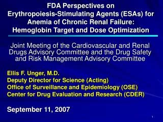 FDA Perspectives on Erythropoiesis-Stimulating Agents (ESAs) for Anemia of Chronic Renal Failure: Hemoglobin Target and