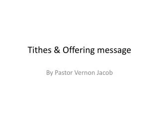 Tithes &amp; Offering message