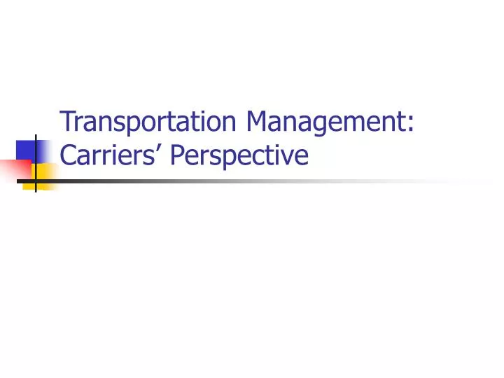 transportation management carriers perspective