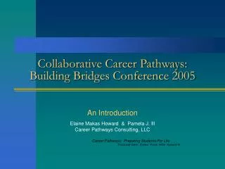Collaborative Career Pathways: Building Bridges Conference 2005