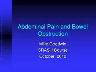 Abdominal Pain and Bowel Obstruction