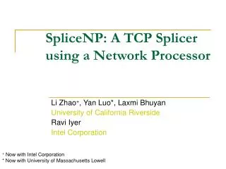 SpliceNP: A TCP Splicer using a Network Processor