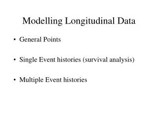Modelling Longitudinal Data