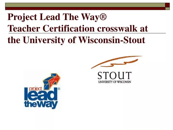 project lead the way teacher certification crosswalk at the university of wisconsin stout