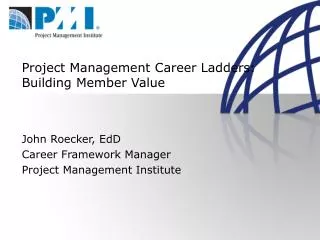 Project Management Career Ladders: Building Member Value