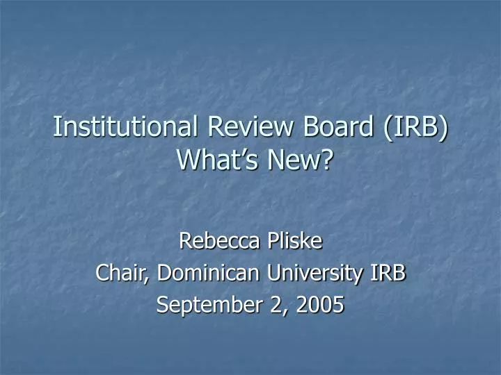 institutional review board irb what s new
