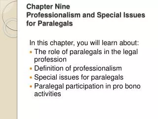 Chapter Nine Professionalism and Special Issues for Paralegals