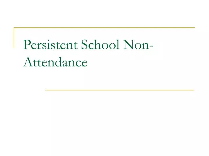 persistent school non attendance