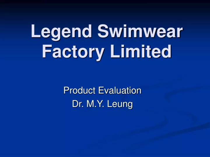 legend swimwear factory limited