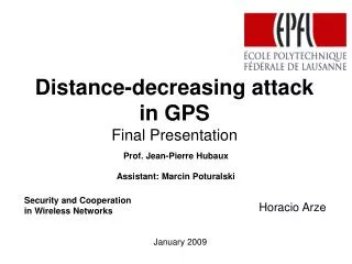 Distance-decreasing attack in GPS Final Presentation