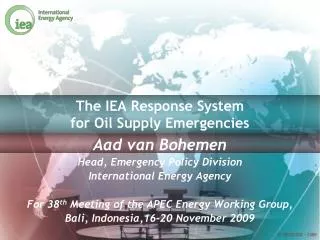 The IEA Response System for Oil Supply Emergencies