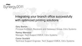 Integrating your branch office successfully with optimized printing solutions