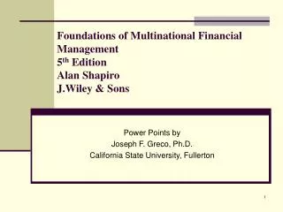 Foundations of Multinational Financial Management 5 th Edition Alan Shapiro J.Wiley &amp; Sons