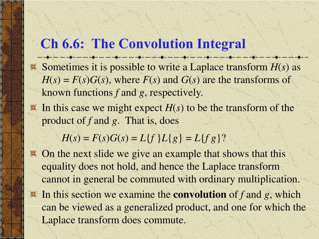 PPT - Ch 6.6: The Convolution Integral PowerPoint Presentation, free ...