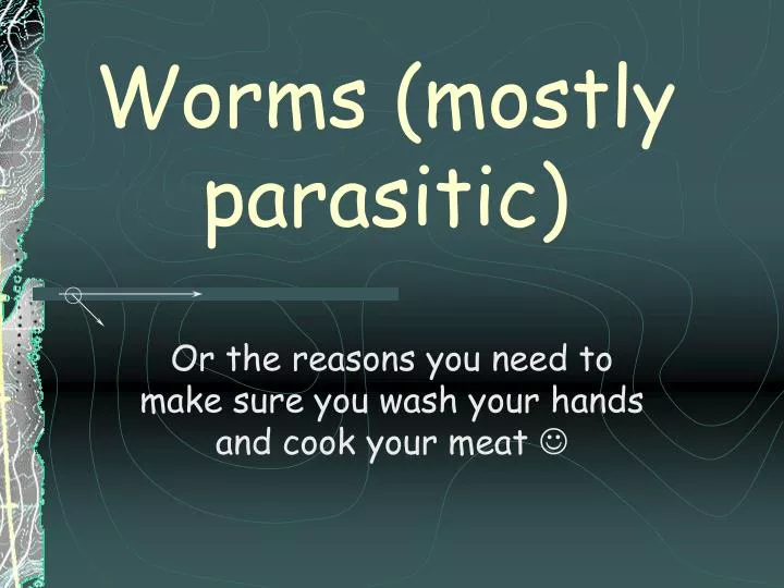 worms mostly parasitic