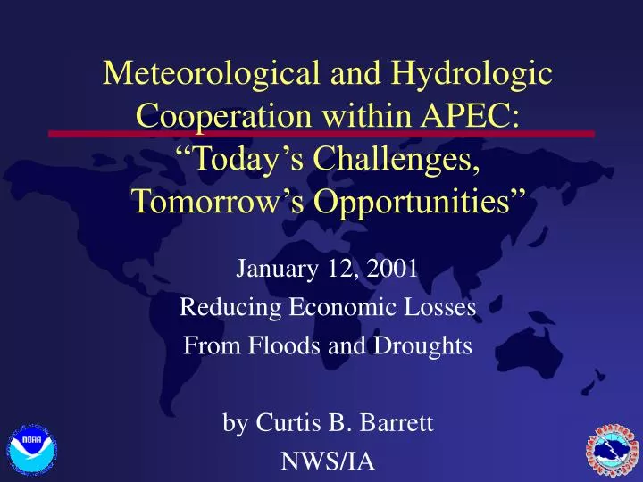meteorological and hydrologic cooperation within apec today s challenges tomorrow s opportunities