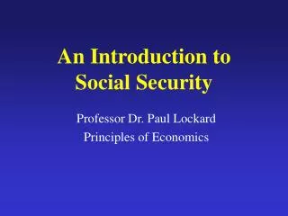An Introduction to Social Security