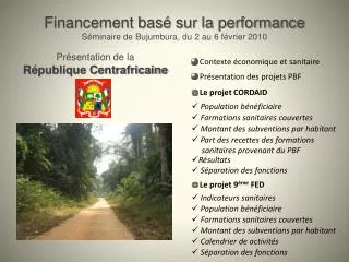 Financement basé sur la performance Séminaire de Bujumbura, du 2 au 6 février 2010