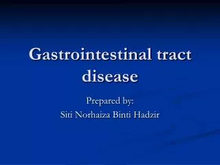 Gastrointestinal tract disease