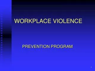 WORKPLACE VIOLENCE