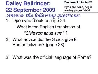 Dailey Bellringer: 22 September 2009 Answer the following questions: