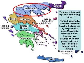 Kingdom of Macedonia was north of Greece