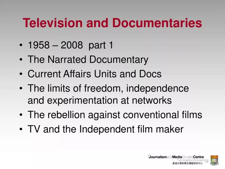 television and documentaries
