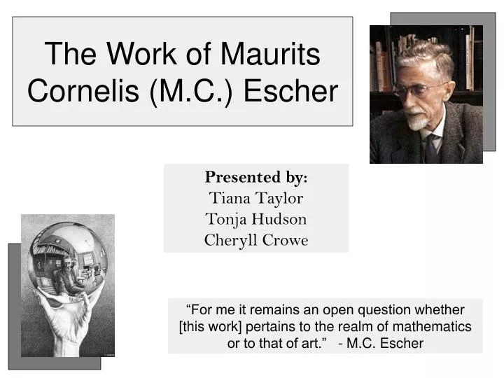 the work of maurits cornelis m c escher