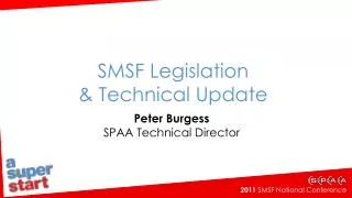 SMSF Legislation &amp; Technical Update