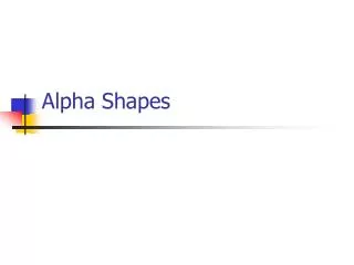 Alpha Shapes