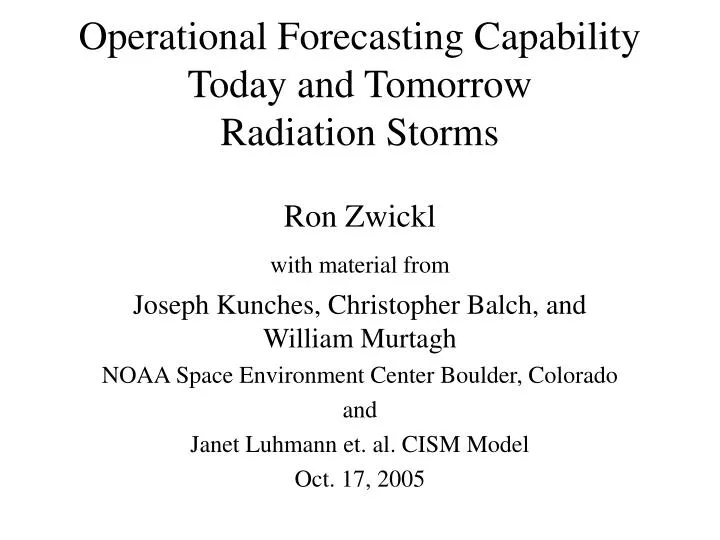 operational forecasting capability today and tomorrow radiation storms