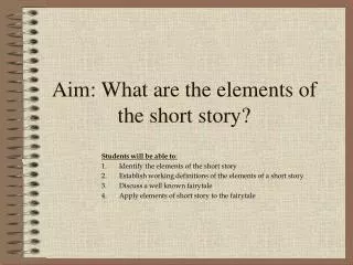 Aim: What are the elements of the short story?