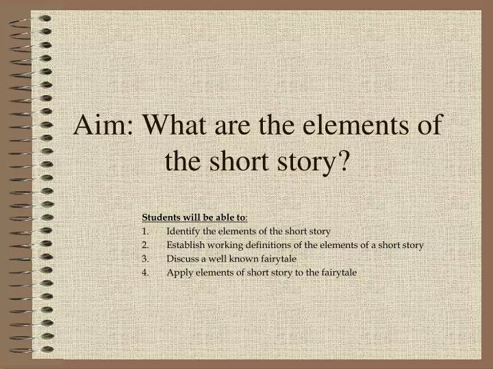 aim what are the elements of the short story