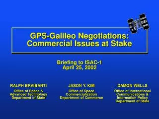 GPS-Galileo Negotiations: Commercial Issues at Stake
